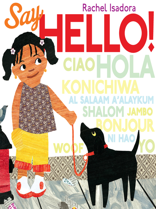 Title details for Say Hello! by Rachel Isadora - Available
